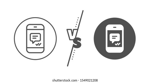 Mobile chat sign. Versus concept. Phone Message line icon. Conversation or SMS symbol. Line vs classic message icon. Vector