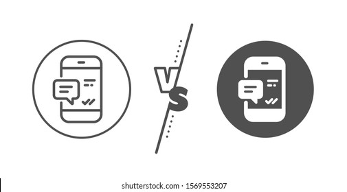 Mobile chat sign. Versus concept. Phone Message line icon. Conversation or SMS symbol. Line vs classic smartphone notification icon. Vector