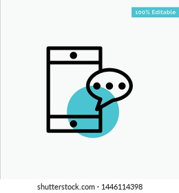 Mobile, Chatting, Cell turquoise highlight circle point Vector icon