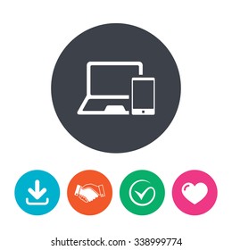 Mobile devices sign icon. Notebook with smartphone symbol. Download arrow, handshake, tick and heart. Flat circle buttons.