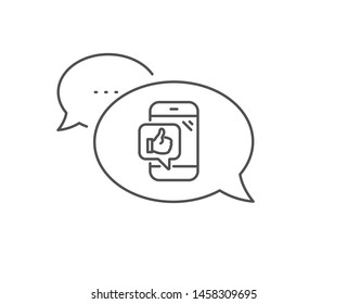 Mobile like line icon. Chat bubble design. Thumbs up sign. Positive feedback symbol. Outline concept. Thin line mobile like icon. Vector