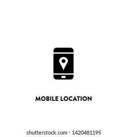 mobile location icon vector. mobile location sign on white background. mobile location icon for web and app