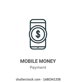 Mobile money outline vector icon. Thin line black mobile money icon, flat vector simple element illustration from editable payment concept isolated stroke on white background