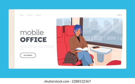 Mobile Office Landing Page Template. Young Woman, Engrossed In A Book, Sitting In A Train Carriage. Female Character Reading Promoting Relaxation Or Travel Content. Cartoon Vector Illustration