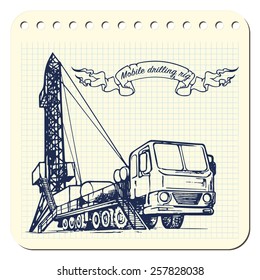 Mobile oil drilling complex. EPS8 vector illustrations in a sketchy style imitating scribbling in the notebook or diary.