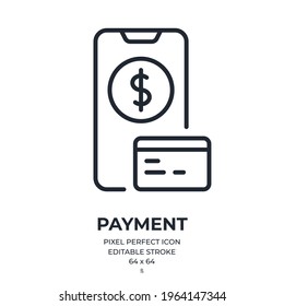 Mobile payment concept editable stroke outline icon isolated on white background flat vector illustration. Pixel perfect. 64 x 64.