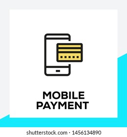 MOBILE PAYMENT AND ILLUSTRATION ICON CONCEPT