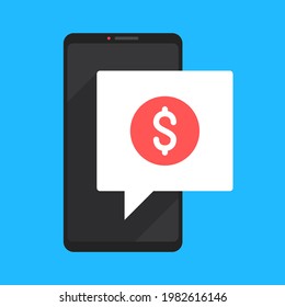 Mobile payment. Mobile phone with speech bubble and dollar sign on screen. Digital wallet, pay with smartphone, transfer money concepts. Modern vector illustration