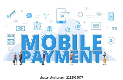 mobile payment technology concept with big words and people surrounded by related icon spreading with modern blue color style