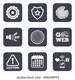 Mobile payments, wifi and calendar icons. Wood and saw circular wheel icons. Attention caution symbol. Sawmill or woodworking factory signs. Go to web symbol.