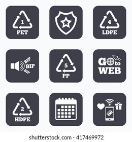Mobile payments, wifi and calendar icons. PET 1, Ld-pe 4, PP 5 and Hd-pe 2 icons. High-density Polyethylene terephthalate sign. Recycling symbol. Go to web symbol.