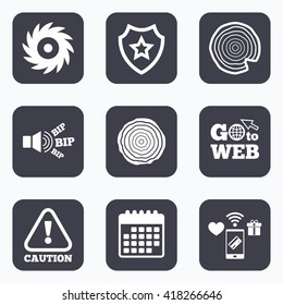 Mobile payments, wifi and calendar icons. Wood and saw circular wheel icons. Attention caution symbol. Sawmill or woodworking factory signs. Go to web symbol.