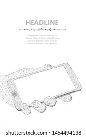 Mobile phone. Abstract polygonal wireframe closeup phone with blank white empty screen in holding man hand isolated on white. Illustration or background. Communication app smartphone concept