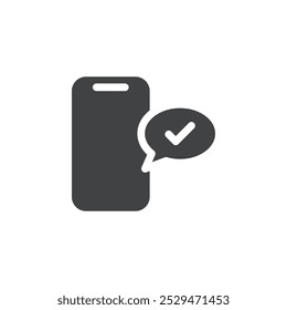 Mobile phone approval message icon simple vector symbol