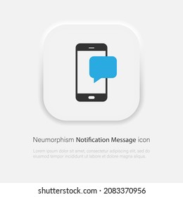Mobile phone chat message notifications vector icon in trendy soft material neumorphism style. Vector EPS 10