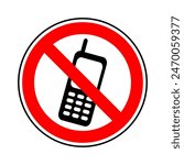 Mobile Phone prohibited. No cell phone sign, restricted area sign, Don't use mobile phone symbol, mobile sign. No mobilephone sign vector illustration, Warning Icon, No cell phone icon, no calling 