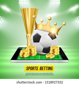 Mobile phone with soccer ball, gold crown, cup and coins on a stadium background. Sports betting. Vector illustration.
