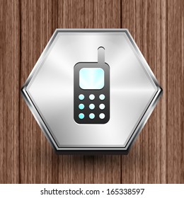 Mobile phone symbol icon on hexagon silver button, Vector illustration image on wooden background.