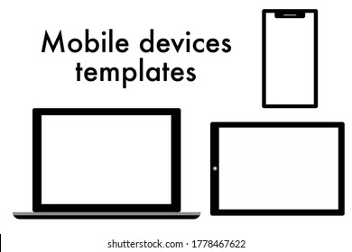 Mobile portable devices templates, smart phones, laptop and tablet vector graphics illustration.