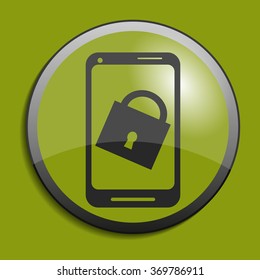 Mobile security and protection concept. Circle button. Vector illustration