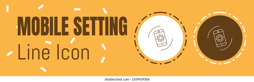 Mobile Setting Line icon. Useful Graphic elements for All Kinds of Designing Work.