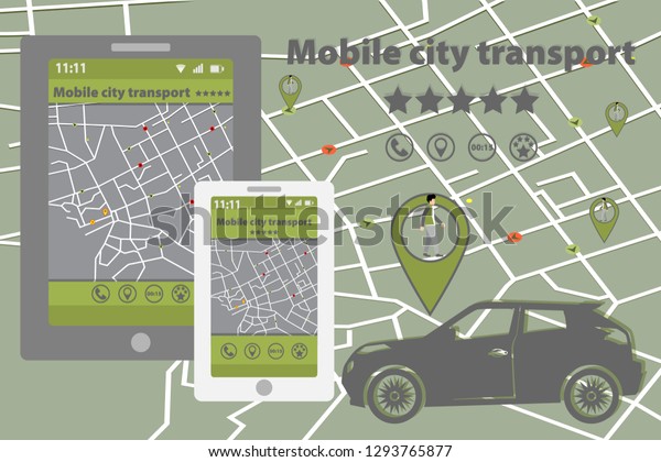 Mobile urban transport. Picture for business taxi\
or passenger services. Gps navigation. Mobile application taxi\
order. Call a taxi through the gadgets. Map of the city and where\
are the cars.