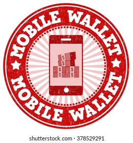 Mobile wallet grunge rubber stamp on white background, vector illustration
