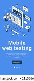 Mobile web testing debug application development browsing interface software banner isometric vector illustration. Checking website usability creative design programming seo content responsive