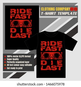 mock up clothing company, t-shirt template,motorcycle t-shirt graphics. Ride fast. Die last. Biker t-shirt. Motorcycle emblem. Monochrome skull in helmet. Vector illustration.