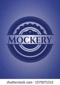 Mockery emblem with denim texture. Vector Illustration. Detailed.