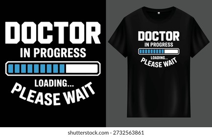 A mock-up of a black t-shirt featuring the text 'doctor in progress' with a loading bar graphic on transparent background. high-quality professional detailed modern elegant