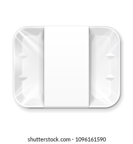 Mockup Empty Blank Styrofoam Plastic Food Tray Container With Lable. Illustration Isolated On White Background. Mock Up Template Ready For Your Design. Vector EPS10