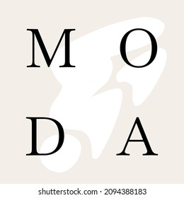 Moda. Vector placard with the lettering and abstract element. Template for card, poster, banner, print for t-shirt, pin, badge, patch.