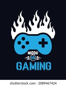 Mode on gaming t-shirt design