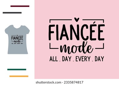 Fiancée mode t shirt design