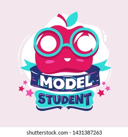 Model Student Phrase with Colorful Illustration. Back to School Quote