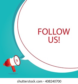 Moder vector illustration of megaphone with bubble speech follow us. Template design for web sites and business concept