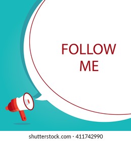 Moder vector illustration of megaphone with bubble speech follow me. Template design for web sites and business concept