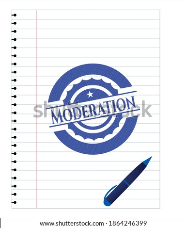 Moderation emblem drawn with pen. Blue ink. Vector Illustration. Detailed. 
