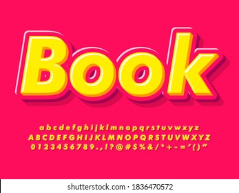 Modern 3d Book Title Text Effect. Bright And Bold Font With Yellow And Red Color. Alphabet Letters, Numbers And Symbols