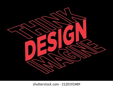 Modern 3D typography inspirational phrase slogan print with neon color for graphic tee t shirt or poster sticker - Vector