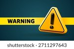 Modern 3D warning sign with exclamation mark and WARNING text on a dark blue-green background. Vector illustration