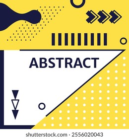 Modern abstract design featuring a vibrant yellow backdrop with geometric shapes, including circles, arrows, and a prominent white frame, creating a dynamic and visually appealing composition