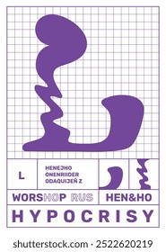 A modern abstract poster with purple organic shapes against a grid background. The design combines irregular forms with structured gridlines, giving a commentary on contrast and hypocrisy.