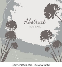 Modern abstract template textured background with dandelions silhouette in gray colors. Editable vector for social media post, card, cover, banner, invitation, poster.