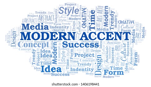 Modern Accent word cloud. Wordcloud made with text only.