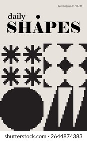 Modern art abstract poster featuring different pixel art bold geometric shapes, daily shapes typography, vector minimalist black and white background, Bauhaus avant-garde style inspired graphics