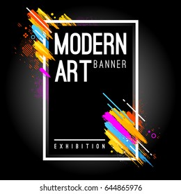 Modern art banner with bright abstract design elements. Vector frame for text with dynamic paintbrush lines.