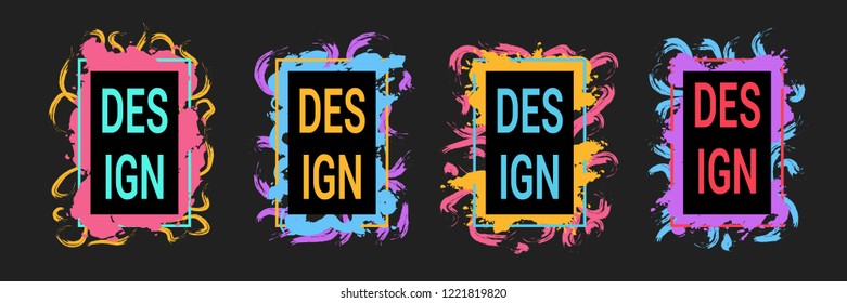 Modern art graphics,frames with colorful brush strokes  for text, hipster style. Vector set. For websites,placards, brochures, posters, covers, flyers,banners