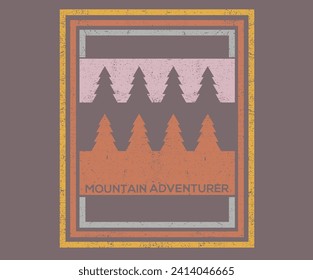 Modern art mountain adventure vintage print design for t shirt and others. National park graphic artwork for sticker, poster, background. Explore the unseen. Life is good.